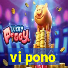 vi pono